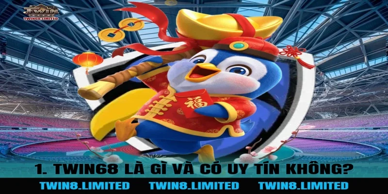 1. TWIN68 Là Gì Và Có Uy Tín Không?