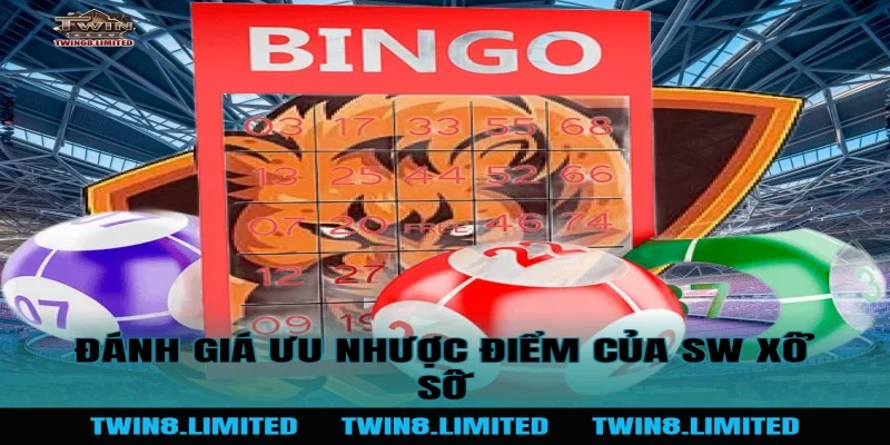 Đánh giá ưu nhược điểm của SW Xổ Số