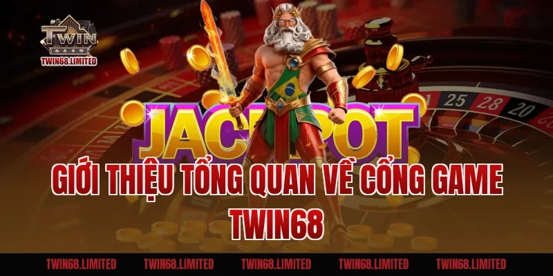 Giới thiệu tổng quan về Cổng game TWIN68