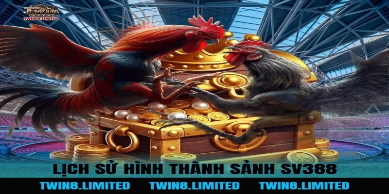 Lịch sử hình thành Sảnh SV388