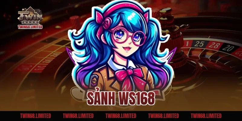 Sảnh WS168