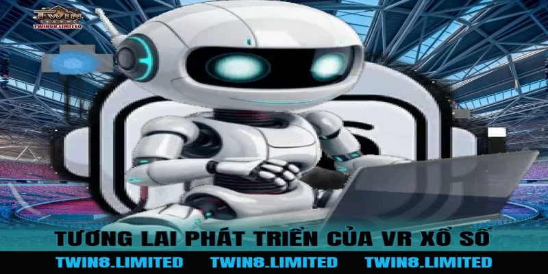 Tương lai phát triển của VR Xổ Số