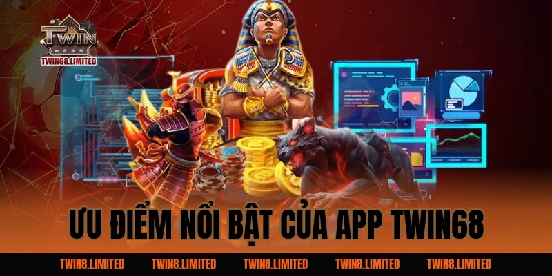Ưu điểm nổi bật của app TWIN68